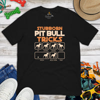 Pit Bull Dog Themed Clothes, Attire - Gifts for Bully Dog Lovers - Funny Canine Tee Shirts For Humans - Stubborn Pitbull Tricks T-Shirt - Black