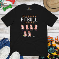 Pit Bull Dog Themed Clothes, Attire - Gifts for Bully Dog Lovers - Funny Canine Tee Shirts For Humans - Stubborn Pitbull Tricks T-Shirt - Black