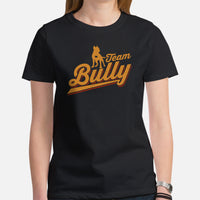 Pit Bull Dog Themed Clothes, Attire - Gifts for Bully Dog Moms, Dads & Lovers - Funny Canine Tee Shirts For Humans - Team Bully T-Shirt - Black, Women