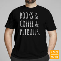 Pit Bull Dog Themed Clothes - Gifts for Book & Bully Dog Lovers - Funny Canine Tee Shirts For Humans - Books, Coffee & Pitbulls T-Shirt - Black, Plus Size