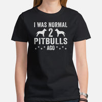 Pit Bull Dog Themed Clothes - Gifts for Bully Dog Lovers - Funny Canine Tee Shirts For Humans - I Was Normal 2 Pitbulls Ago T-Shirt - Black, Women
