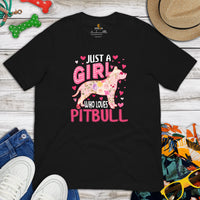 Pit Bull Dog Themed Clothes - Gifts for Bully Dog Lovers - Funny Canine Tee Shirts For Humans - Just A Girl Who Loves Pitbull T-Shirt - Black