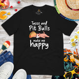 Pit Bull Dog Themed Clothes - Gifts for Bully Dog Lovers - Funny Canine Tee Shirts For Humans - Tacos And Pitbull Make Me Happy T-Shirt - Black