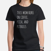 Pit Bull Dog Themed Clothes - Gifts for Bully Dog Lovers - Funny Canine Tee Shirts For Humans - This Mom Runs On Coffee & Pizza T-Shirt - Black, Women