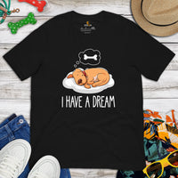 Pit Bull Dog Themed Clothes - Gifts for Bully Dog Moms, Dads & Lovers - Funny Canine Tee Shirts For Humans - I Have A Dream T-Shirt - Black