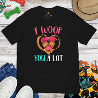 Pit Bull Dog Themed Clothes - Gifts for Bully Dog Moms, Dads & Lovers - Funny Canine Tee Shirts For Humans - I Woof You A Lot T-Shirt - Black
