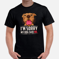 Pit Bull Dog Themed Clothes - Gifts for Bully Dog Moms, Dads & Lovers - Funny Canine Tee Shirts For Humans - My Dog Said No T-Shirt - Black, Men