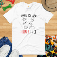 Pit Bull Dog Themed Clothes - Gifts for Bully Dog Moms, Dads & Lovers - Funny Canine Tee Shirts For Humans - My Happy Face T-Shirt - White