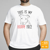 Pit Bull Dog Themed Clothes - Gifts for Bully Dog Moms, Dads & Lovers - Funny Canine Tee Shirts For Humans - My Happy Face T-Shirt - White, Plus Size