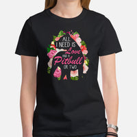 Pit Bull Dog Themed Clothes - Gifts for Bully Dog Moms & Lovers - Canine Tee Shirts For Humans - All I Need Is Love & A Pitbull T-Shirt - Black, Women