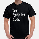 Poodle Dog Themed Clothes & Attire - Canine Tee Shirts & Outfit For Humans - Gifts for Dog Dads & Lovers - Best Poodle Dad Ever T-Shirt - Black, Men