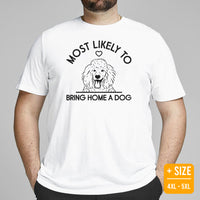 Poodle Dog Themed Clothes & Attire - Funny Canine Tee Shirts For Humans - Gifts for Dog Lovers - Most Likely Bring Home A Dog T-Shirt - White, Plus Size