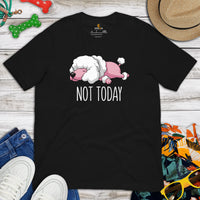 Poodle Dog Themed Clothes & Attire - Funny Canine Tee Shirts, Outfit For Humans - Gifts for Dog Moms, Dads & Lovers - Not Today T-Shirt - Black