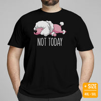 Poodle Dog Themed Clothes & Attire - Funny Canine Tee Shirts, Outfit For Humans - Gifts for Dog Moms, Dads & Lovers - Not Today T-Shirt - Black, Plus Size