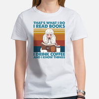 Poodle Dog Themed Clothes - Canine Tee Shirts For Humans - Gifts for Dog Lovers - I Read Books, Drink Coffee And Know Things T-Shirt - White, Women