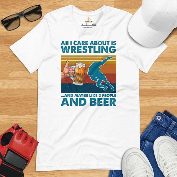 Pro Wrestling T-Shirt - Martial Arts Outfit, Clothes - Gifts for Wrestlers, Beer Lovers - All I Care About Is Wrestling And Beer Tee - White