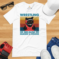 Pro Wrestling T-Shirt - Martial Arts Outfit, Wear, Clothes - Gifts for Wrestlers, Cat Lovers - Wrestling Because Murder Is Wrong Tee - White