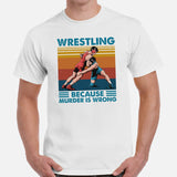 Pro Wrestling T-Shirt - Professional Martial Arts Outfit, Wear, Clothes - Gifts for Wrestlers - Wrestling Because Murder Is Wrong Tee - White, Men