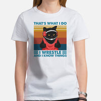 Pro Wrestling T-Shirt - Professional Martial Arts Outfit, Wear - Gifts for Wrestlers, Cat Lovers - I Wrestle And I Know Things Tee - White, Women