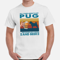 Pug Dog Themed Clothes, Attire - Canine Tee Shirts For Humans - Gifts for Beer & Dog Lovers - All I Care About Is My Pug & Beer T-Shirt - White, Men