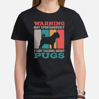 Pug Dog Themed Clothes & Attire - Canine Tee Shirts For Humans - Gifts for Dog Moms, Dads & Lovers - May Start Talking About Pugs Tee - Black, Women