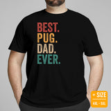 Pug Dog Themed Clothes & Attire - Canine Tee Shirts & Outfit For Humans - Gifts for Dog Dads & Lovers - Retro Best Pug Dad Ever T-Shirt - Black, Plus Size