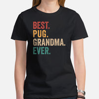 Pug Dog Themed Clothes & Attire - Canine Tee Shirts & Outfit For Humans - Gifts for Dog & Pet Lovers - Best Pug Grandma Ever T-Shirt - Black, Women