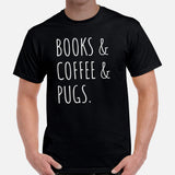 Pug Dog Themed Clothes & Attire - Funny Canine Tee Shirts For Humans - Gifts for Coffee & Dog Lovers - Books, Coffee And Pugs T-Shirt - Black, Men