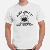 Pug Dog Themed Clothes & Attire - Funny Canine Tee Shirts For Humans - Gifts for Dog Lovers - Most Likely Bring Home A Dog T-Shirt - White, Men