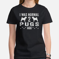 Pug Dog Themed Clothes & Attire - Funny Canine Tee Shirts For Humans - Gifts for Dog Lovers & Owners - I Was Normal 2 Pugs Ago T-Shirt - Black, Women