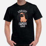 Pug Dog Themed Clothes & Attire - Funny Canine Tee Shirts & Outfit For Humans - Gifts for Dog Dads & Lovers - Coolest Pug Dad T-Shirt - Black, Men