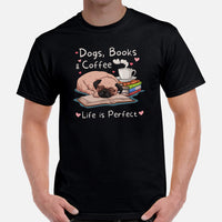 Pug Dog Themed Clothes - Canine Tee Shirts For Humans - Gifts for Coffee & Dog Lovers - Dogs, Books & Coffee - Life Is Perfect T-Shirt - Black, Men