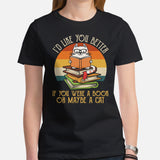 Purr-fect Book Lover Gift for Cat Lovers | I'd Like You Better If You Were A Book or Maybe A Cat Bookish Shirt for Fur Mom and Dad - Black, Women