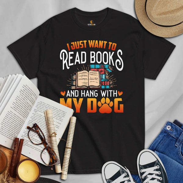 Purr-fect Book Lover's Gift for Dog Lover - I Just Want to Read Books and Hang With My Dogs Bookish Shirt for Bookworm, Fur Mom and Dad - Black