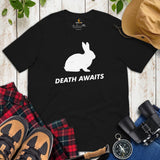 Rabbit & Hare T-Shirt - Easter Buck Bunny Tee - Death Awaits Shirt - Gift for Rabbit Dad/Mom & Whisperer, Animal Lovers & Pet Owners - Black