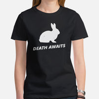 Rabbit & Hare T-Shirt - Easter Buck Bunny Tee - Death Awaits Shirt - Gift for Rabbit Dad/Mom & Whisperer, Animal Lovers & Pet Owners - Black, Women