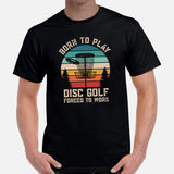 Retro Disk Golf Basket Themed T-Shirt - Ultimate & Frisbee Golf Apparel & Attire - Gift for Disc Golfers - Born To Play Disc Golf Tee - Black, Men