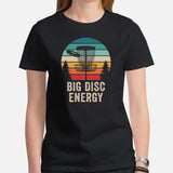 Disk Golf Shirt - Gift for Disc Golfer - Disk Golf Apparel, Disc Golf Attire - Disc Golf T-Shirt - Disk Golf Gifts - Big Disc Energy Shirt - Black, Women