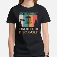 Retro Disk Golf T-Shirt - Frisbee Golf Attire & Apparel - Gift Ideas for Disc Golfers - Funny I Just Need To Go Disc Golf T-Shirt - Black, Women