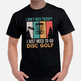 Retro Disk Golf T-Shirt - Frisbee Golf Attire & Apparel - Gift Ideas for Disc Golfers - Funny I Just Need To Go Disc Golf T-Shirt - Black, Men