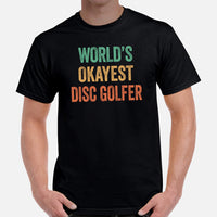 Retro Disk Golf T-Shirt - Frisbee Golf Attire & Apparel - Gift Ideas for Him & Her, Disc Golfer - Funny World's Okayest Disc Golfer Tee - Black, Men