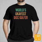 Retro Disk Golf T-Shirt - Frisbee Golf Attire & Apparel - Gift Ideas for Him & Her, Disc Golfer - Funny World's Okayest Disc Golfer Tee - Black, Plus Size