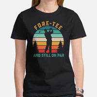 Vintage Golf Tee - Cool Golf Gifts for Dad, Golfers & Golf Lovers - Funny Golf Shirts, Attire & Outfit - Fore-Tee And Still On Par T-Shirt - Black, Women