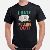 RV Campervan Motorhome T-Shirt - Family Road Trip, Glamping, Overlanding Shirt - I Hate Pulling Out Shirt - Caravan Life Nomadic Tee - Black, Men