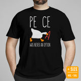 Silly Goose Video Game T-Shirt - Christmas, Birthday Gaming Gift For Him & Her, A Gamer - Geese Merch - Peace Was Never An Option Shirt - Black, Plus Size