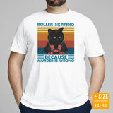Skate Streetwear Outfit, Attire - Roller Skating Shirt, Wear, Clothing - Gifts for Skaters - Roller Skating Because Murder Is Wrong Tee - White, Plus Size