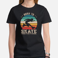 Skate Streetwear & Urban Outfit, Attire - Roller Skating Shirt, Wear, Clothing - Gifts for Skaters - Funny Born To Skate Tee - Black, Women