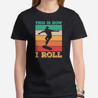 Skateboard Streetwear & Urban Outfit, Attire - Skate Shirt, Wear, Clothing - Presents for Skateboarders - Retro This Is How I Roll Tee - Black, Women