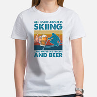 Skiing Shirt - Snow Ski Attire, Wear, Clothes, Outfit - Gift Ideas for Skiers, Beer Lovers - All I Care About Is Skiing And Beer Tee - White, Women