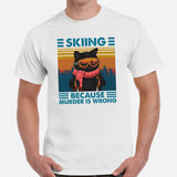 Skiing Shirt - Snow Ski Attire, Wear, Clothes, Outfit - Gift Ideas for Skiers, Cat Lovers - Funny Skiing Because Murder Is Wrong Tee - White, Men